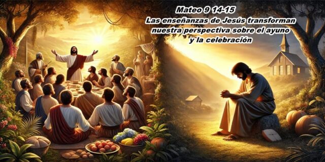 Mateo 9 14-15 Mateo 9 14-15
