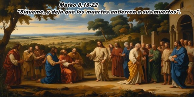 Mateo 8,18-22 Mateo 8,18-22